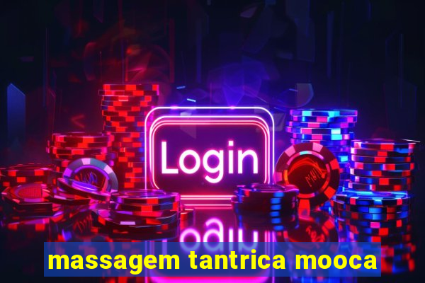 massagem tantrica mooca